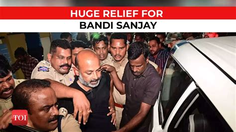 Telangana Bjp Chief Bandi Sanjay Gets Conditional Bail Was Arrested In