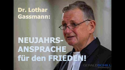 Neujahrsansprache F R Den Frieden Von Dr Lothar Gassmann Theologe