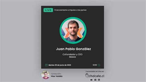 Live Juan Pablo Gonz Lez Ceo De Maxxa Youtube