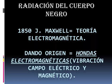 PPT Radiación del cuerpo negro PowerPoint Presentation free download