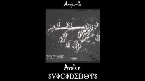 Uicideboy Avalon Acapella Youtube