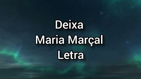 Maria Marçal Deixa Letra YouTube