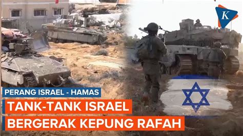 Tank Tank Israel Terus Bergerak Masuk Ke Rafah Timur Memaksa Warga