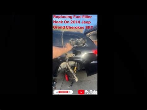 Jeep Grand Cherokee Srt Replacing Fuel Neck Filler Youtube