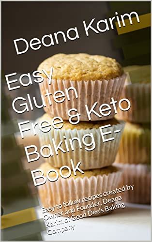 Easy Gluten Free And Keto Baking E Book Easy To Follow Recipes Created