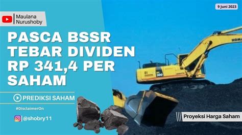 PREDIKSI SAHAM PASCA BSSR TEBAR DIVIDEN RP 341 4 PER SAHAM YouTube