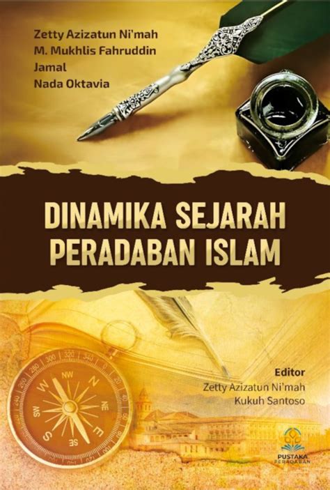 Dinamika Sejarah Peradaban Islam Pustaka Peradaban