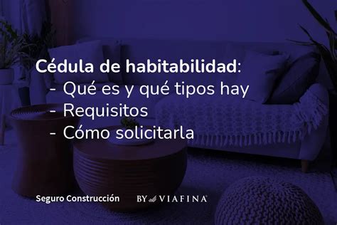 Qué es la cédula de habitabilidad Seguro Construcción