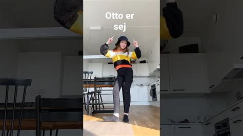 Otto Er Sej Youtube