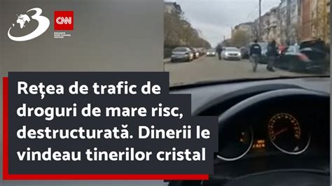 Re Ea De Trafic De Droguri De Mare Risc Destructurat Dinerii Le