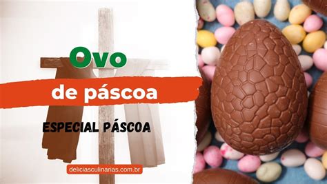 Ovo de pascoa caseiro rápido Delícias Culinárias