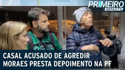 Casal acusado de agredir Moraes chega à PF para prestar depoimento