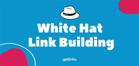 Master White Hat Link Building With Getlinko