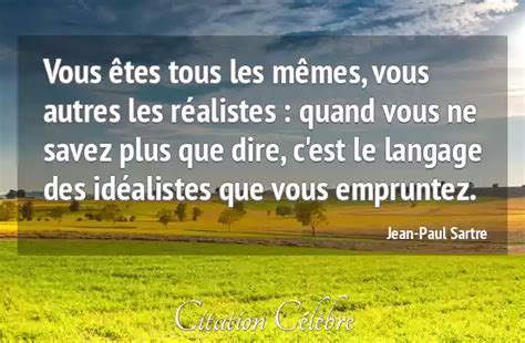 Citation Jean Paul Sartre Autres Vous Tes Tous Les M Mes Vous