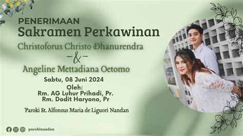 Misa Pemberkatan Perkawinan Christo Angeline 08 Juni 2024 I 10 00