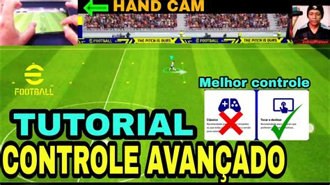 TUTORIAL como jogar no CONTROLE AVANÇADO HAND CAM EFOOTBALL 2024