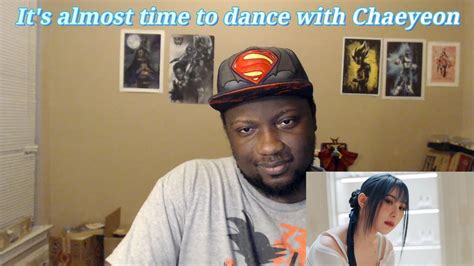 Mv Teaser Lee Chae Yeon Let S Dance Jragon S Reaction Youtube