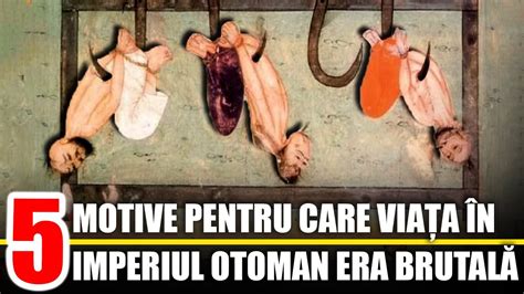 5 Motive Pentru Care Viata In Imperiul Otoman Era Brutala YouTube