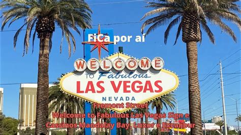 Fica Por A Em Las Vegas Fremont Street E Cassinos Do Mandalay Bay