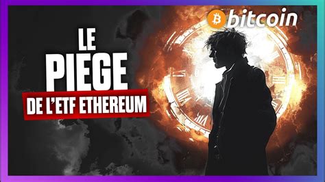 Chute De Bitcoin Et Retards Dans Le Lancement Des Etf Ethereum