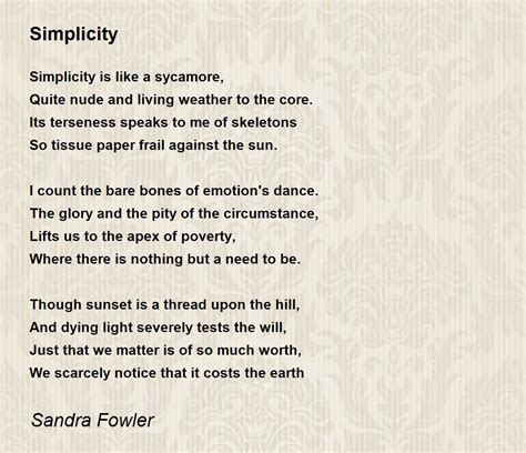 Simplicity Simplicity Poem By Sandra Fowler