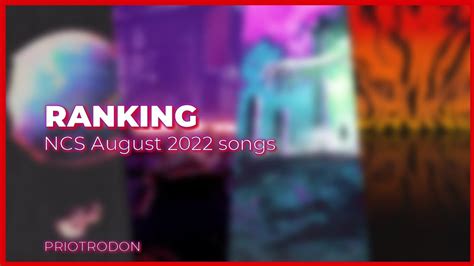 Ranking NCS August 2022 Songs YouTube