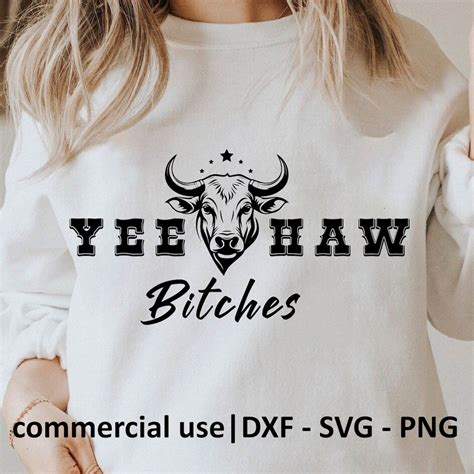 Yee Haw Bitches Svg Yee Haw Bitches Png Western Bull Skull Svg