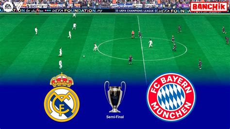 Real Madrid Vs Bayern Munich Uefa Champions League Semi Final Ea Fc