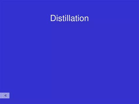 Ppt Distillation Powerpoint Presentation Free Download Id9583996