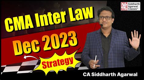 Cma Inter Revision Strategy Business Law Ethics Siddharth Agarwal