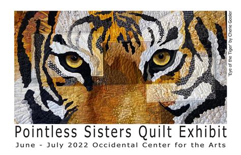 Pointless Sisters' Annual Quilt Exhibit — Occidental Center for the Arts