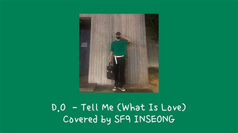 EXO D O Tell Me What Is Love Covered By SF9 INSEONG YouTube