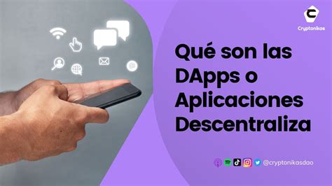 Qu Son Las Dapps O Aplicaciones Descentralizadas Youtube