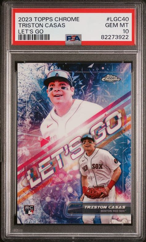 Tristan Casas 2023 Topps Chrome Let S Go SSP Rookie 40 PSA 10