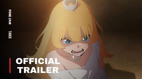 Tis Time For Torture Princess Official Trailer YouTube