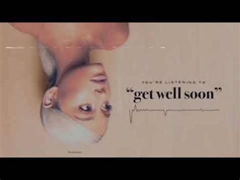 Get Well Soon Ariana Grande YouTube