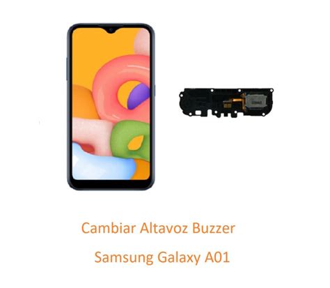 Cambiar Altavoz Buzzer Samsung Galaxy A01 A015M