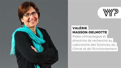 VYP avec Valérie Masson Delmotte paléo climatologue YouTube