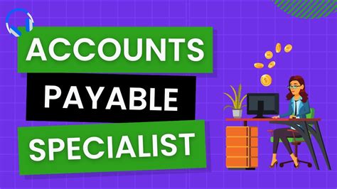 What Does An Accounts Payable Specialist Do In Their Job Youtube