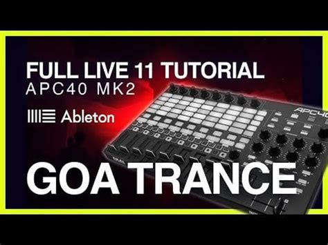 Goa Trance full tutorial in Live 11 with Akai APC40 M2 : ableton