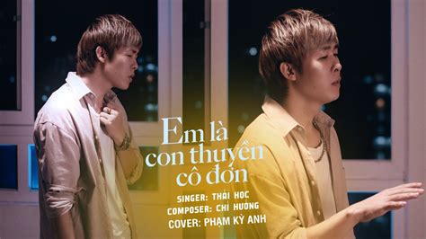 Em Là Con Thuyền Cô Đơn Nguyễn Thái Học Phạm Kỳ Anh Cover Thuyền