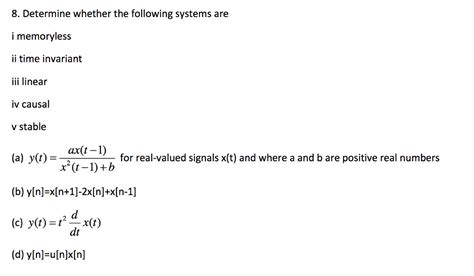 Solved Determine Whether The Following Systems Are Chegg