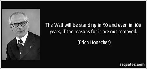 Erich Honecker Quotes. QuotesGram