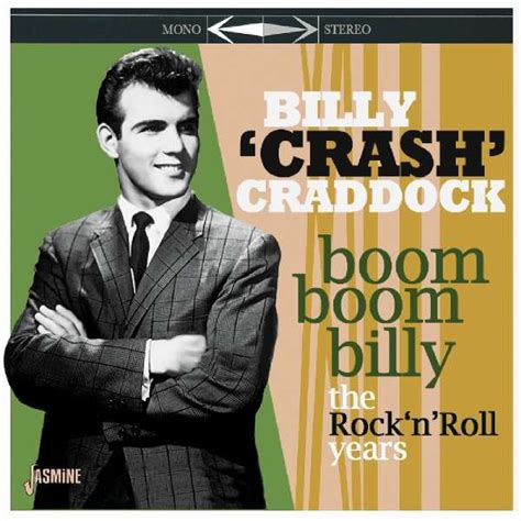 Billy "Crash" Craddock: Boom Boom Billy: The Rock'n'Roll Years (CD) – jpc