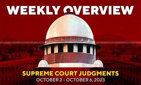 Weekly Overview Supreme Court Judgments October 2 October 6 2023