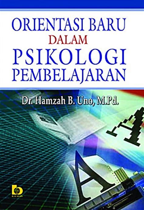 Jual Buku Orientasi Baru Dalam Psikologi Pembelajaran Karya Hamzah B