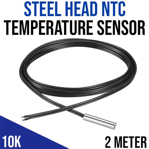 Steel Head Ntc Temperature Sensor 10k 2 Meters Micro Robotics