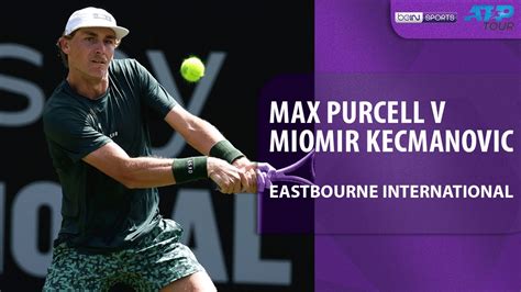 Max Purcell V Miomir Kecmanovic Eastbourne International Match