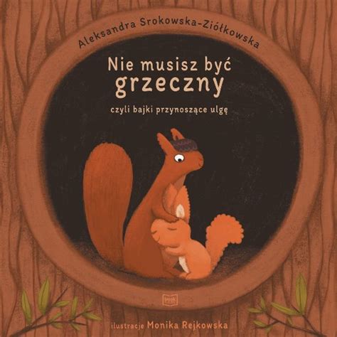 Nie musisz być grzeczny czyli bajki przynoszące ulgę Księgarnia