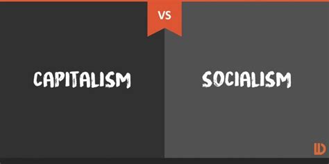 Why Capitalism Is Better Than Socialism By Ebenezer Ramos Medium